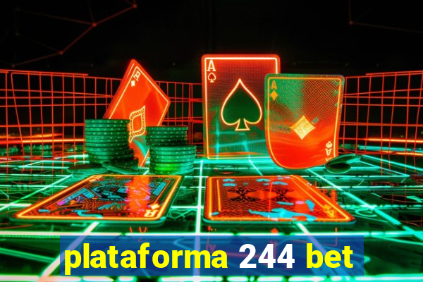 plataforma 244 bet